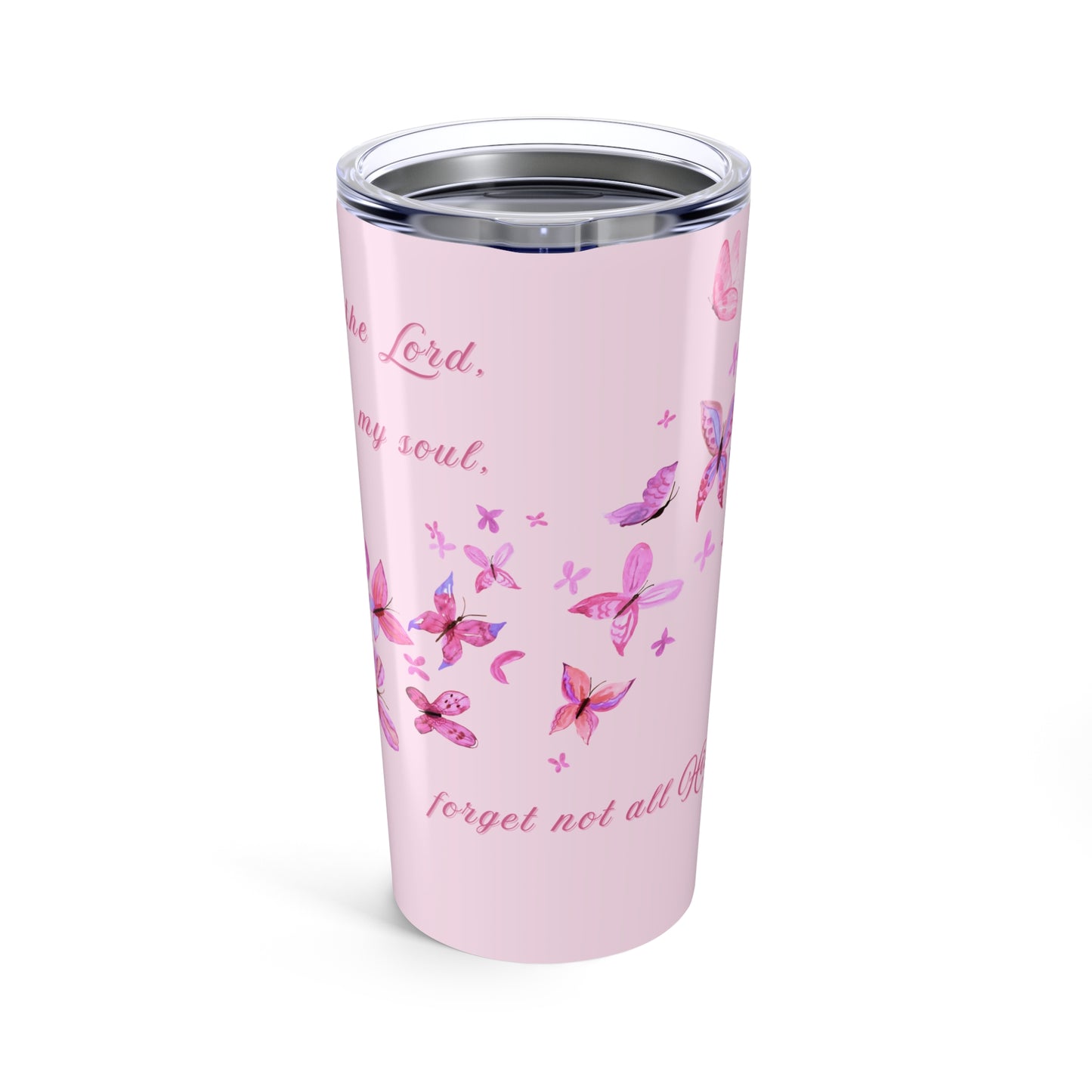 不鏽鋼水杯 — 我的心你要稱頌耶和華｜ Psalm 103:2