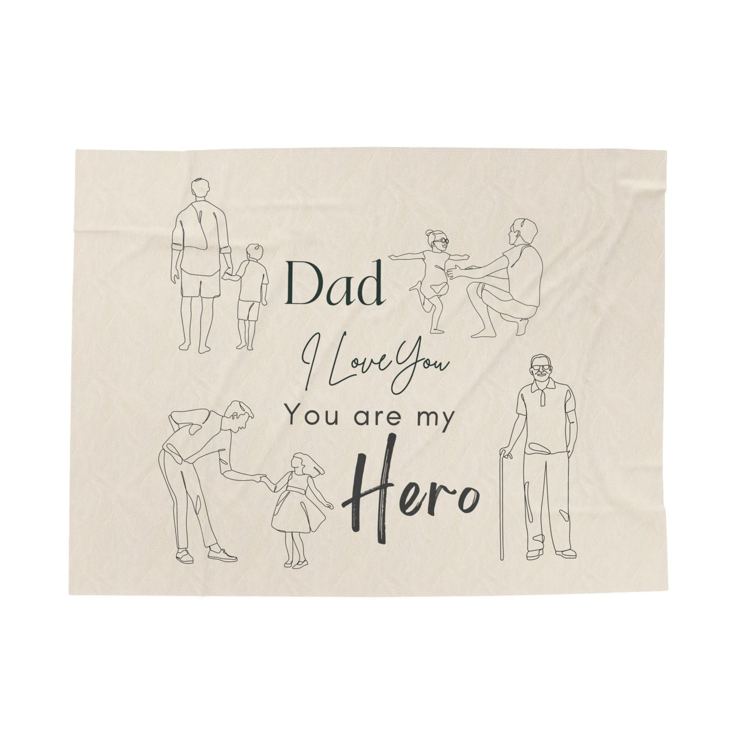 絨面毛毯 - Dad, You Are My Hero