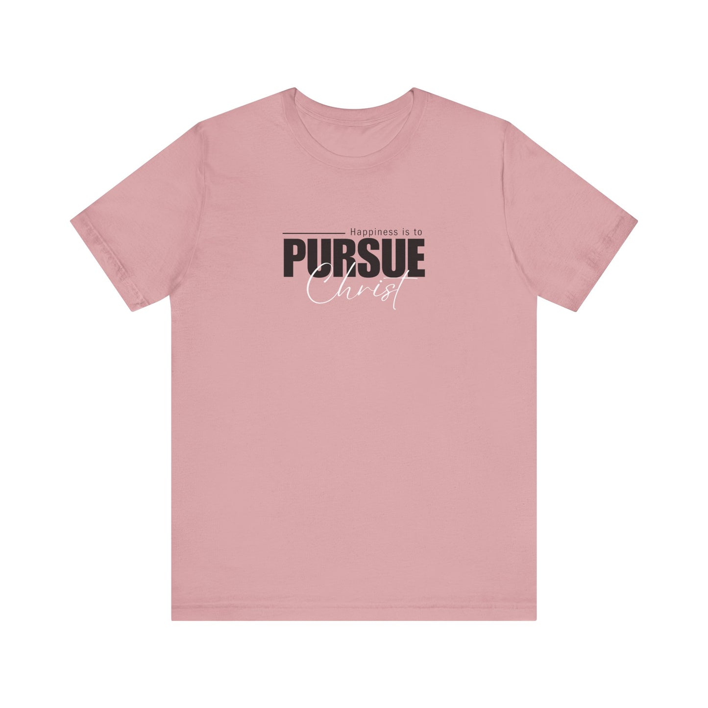 短袖汗衫 — Pursue Christ