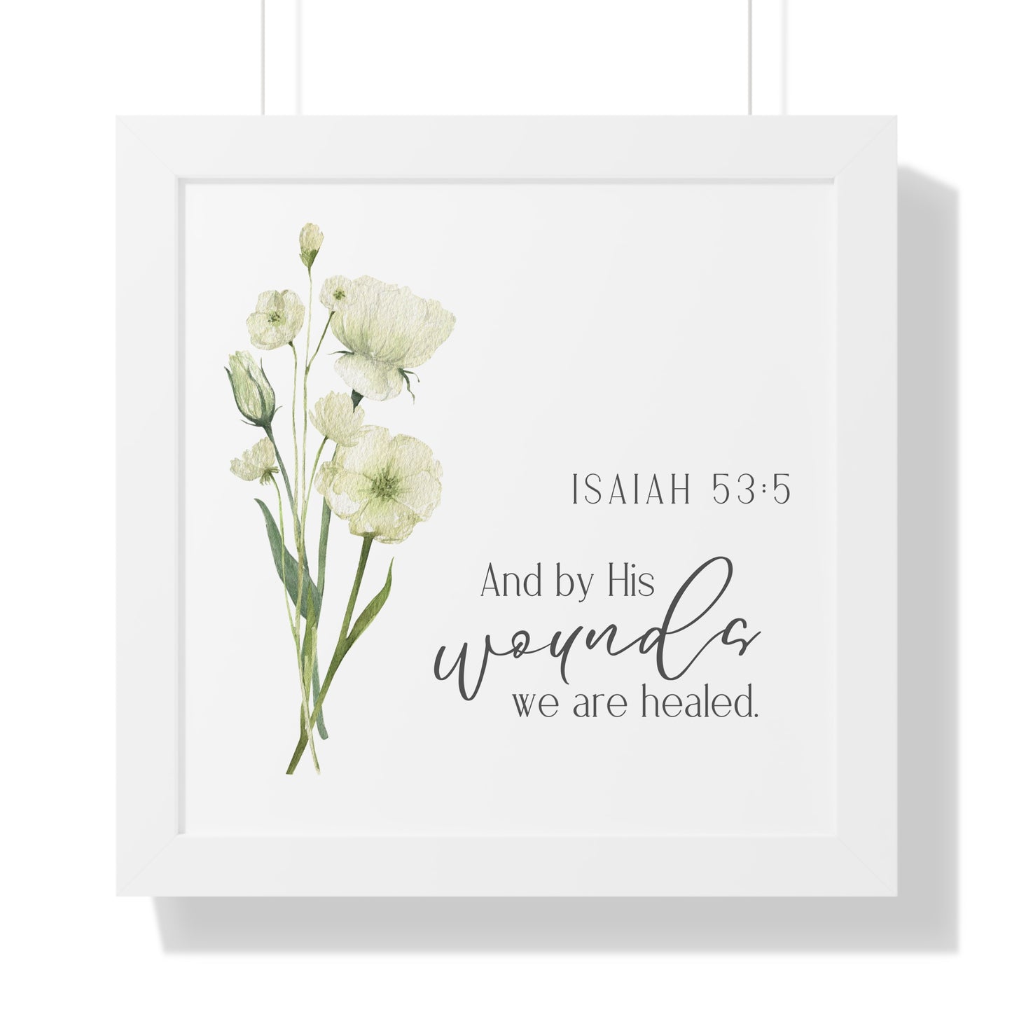 Framed Poster - By His Wounds We Are Healed