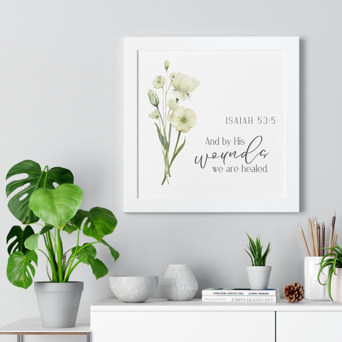 Framed Poster - By His Wounds We Are Healed