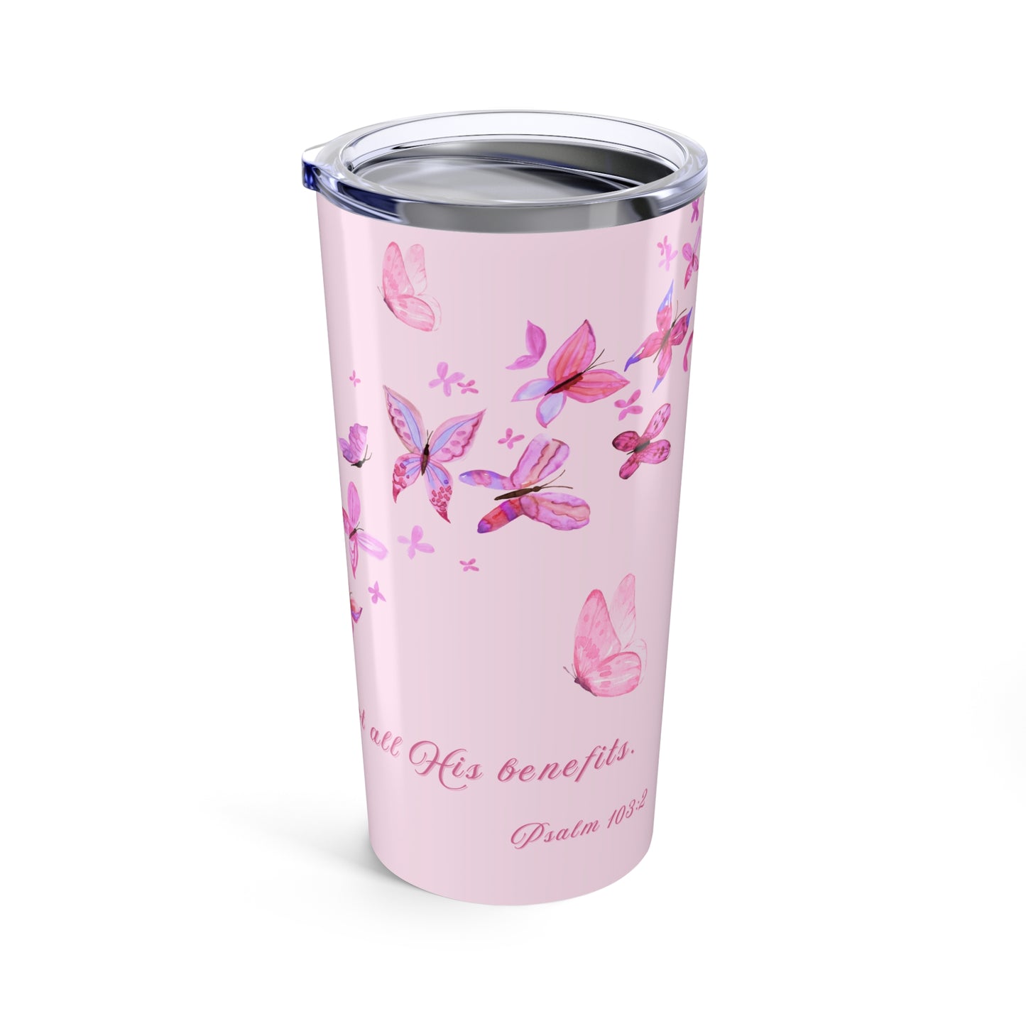 不鏽鋼水杯 — 我的心你要稱頌耶和華｜ Psalm 103:2