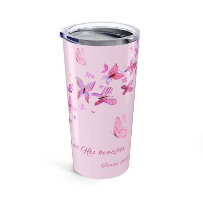 不鏽鋼水杯 — 我的心你要稱頌耶和華｜ Psalm 103:2