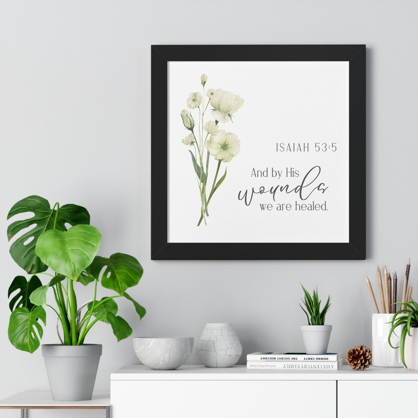 Framed Poster - By His Wounds We Are Healed