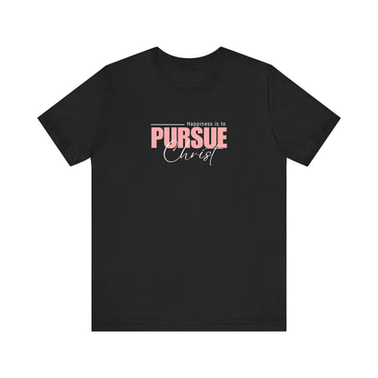 短袖汗衫 — Pursue Christ