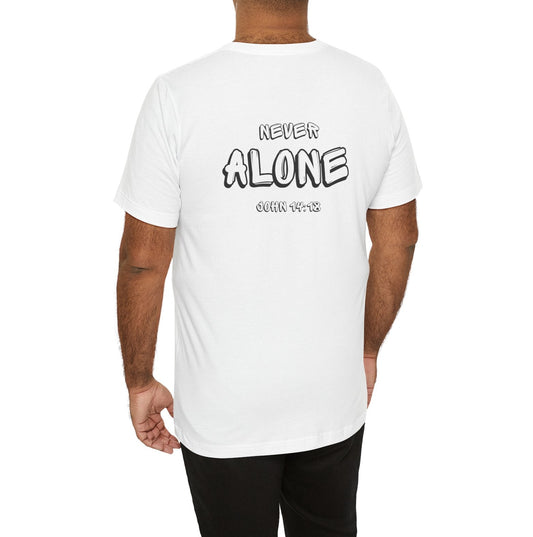 T-Shirt - Never Alone (Back Print)